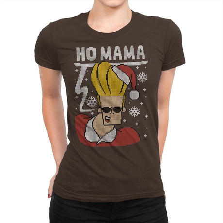 Ho Mama! - Ugly Holiday - Womens Premium T-Shirts RIPT Apparel Small / Dark Chocolate