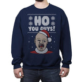 Ho You Guys! - Ugly Holiday - Crew Neck Sweatshirt Crew Neck Sweatshirt RIPT Apparel