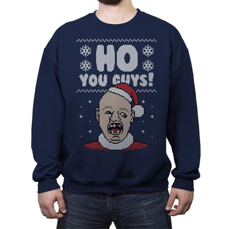 Ho You Guys! - Ugly Holiday - Crew Neck Sweatshirt Crew Neck Sweatshirt RIPT Apparel Small / Navy