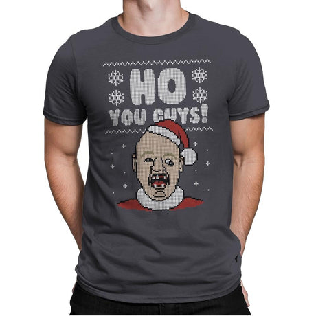 Ho You Guys! - Ugly Holiday - Mens Premium T-Shirts RIPT Apparel Small / Heavy Metal