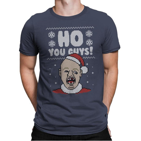 Ho You Guys! - Ugly Holiday - Mens Premium T-Shirts RIPT Apparel Small / Indigo