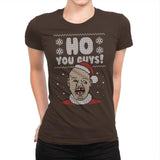 Ho You Guys! - Ugly Holiday - Womens Premium T-Shirts RIPT Apparel Small / Dark Chocolate