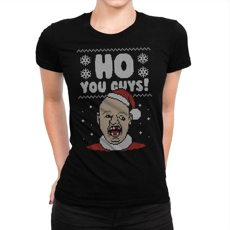 Ho You Guys! - Ugly Holiday - Womens Premium T-Shirts RIPT Apparel Small / Indigo