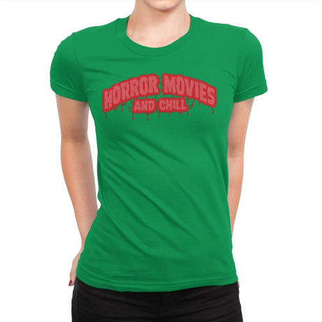 Horror Movies and Chill - Womens Premium T-Shirts RIPT Apparel Small / Kelly Green