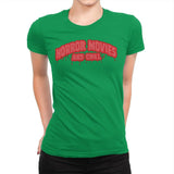 Horror Movies and Chill - Womens Premium T-Shirts RIPT Apparel Small / Kelly Green