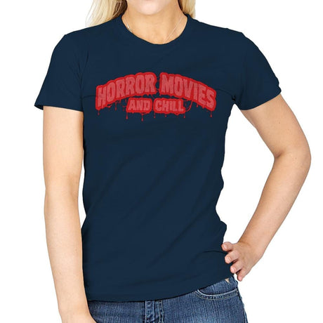 Horror Movies and Chill - Womens T-Shirts RIPT Apparel Small / Navy