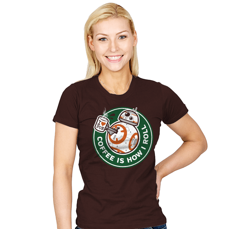 How I Roll - Womens T-Shirts RIPT Apparel