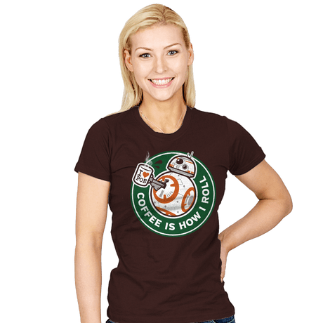 How I Roll - Womens T-Shirts RIPT Apparel