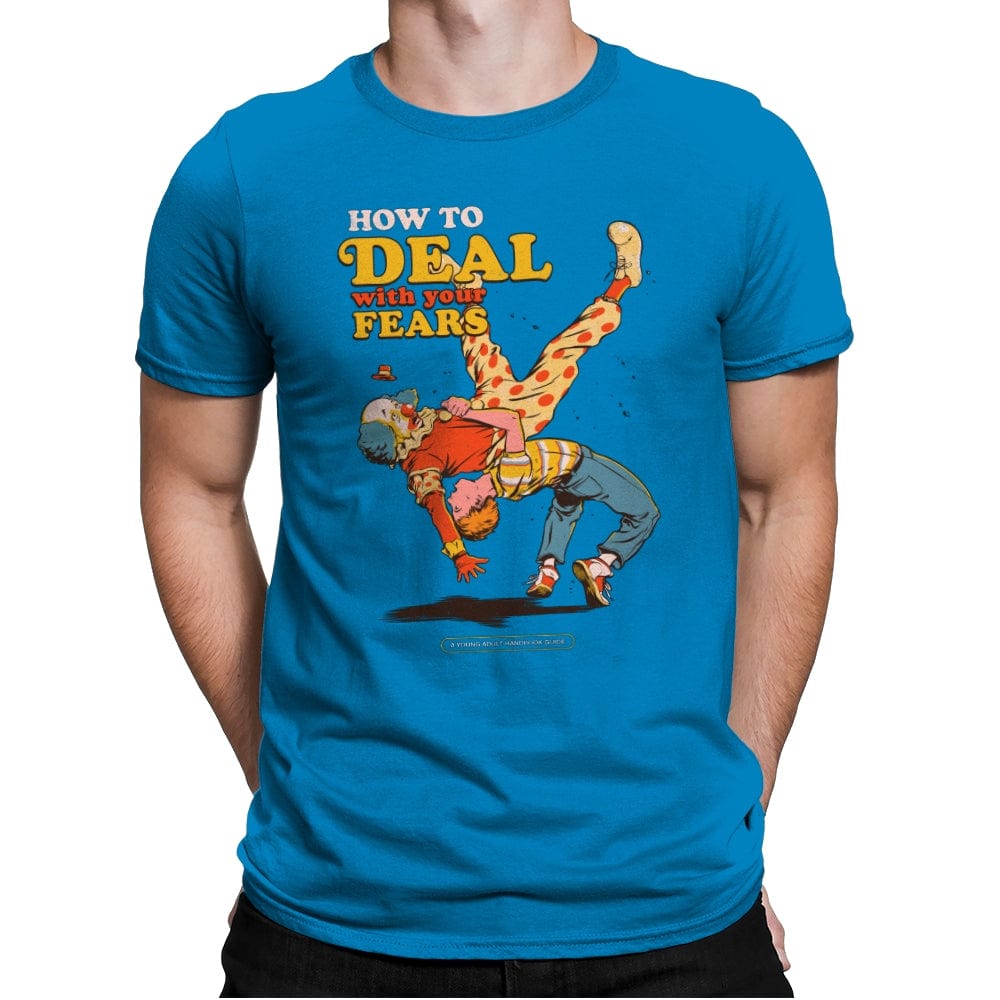 How to Deal with your Fears - Mens Premium T-Shirts RIPT Apparel Small / Turqouise
