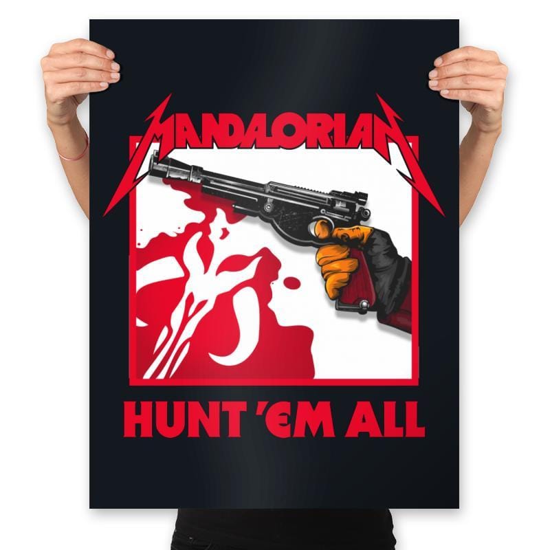 Hunt 'Em All - Prints Posters RIPT Apparel 18x24 / 151515