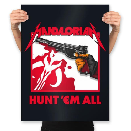Hunt 'Em All - Prints Posters RIPT Apparel 18x24 / 151515