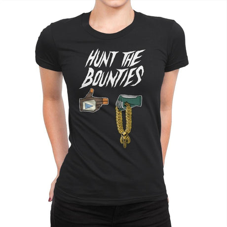 Hunt the Bounties - Womens Premium T-Shirts RIPT Apparel Small / Black
