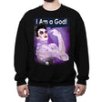 I Am a God! - Crew Neck Sweatshirt Crew Neck Sweatshirt RIPT Apparel Small / Black