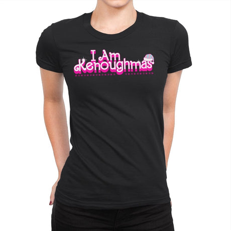 I Am Kenoughmas - Womens Premium T-Shirts RIPT Apparel Small / Black