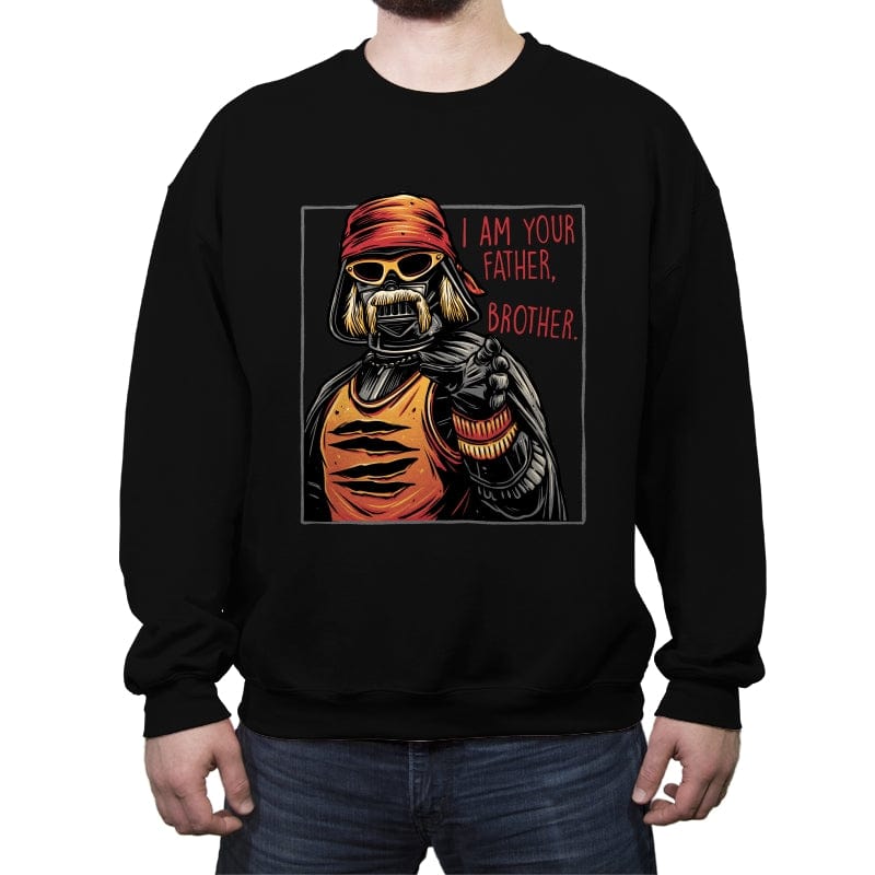 I am your Father, Brother - Crew Neck Sweatshirt Crew Neck Sweatshirt RIPT Apparel Small / Black