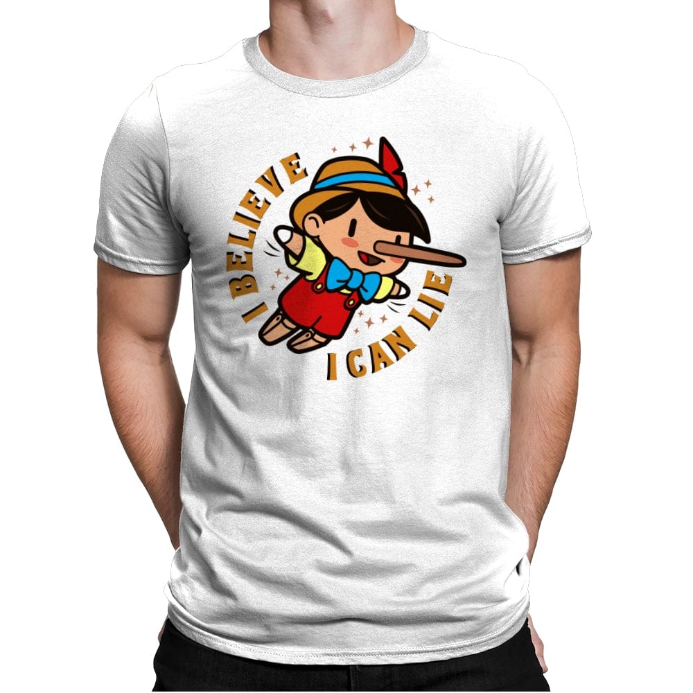I Believe I Can Lie - Mens Premium T-Shirts RIPT Apparel Small / White