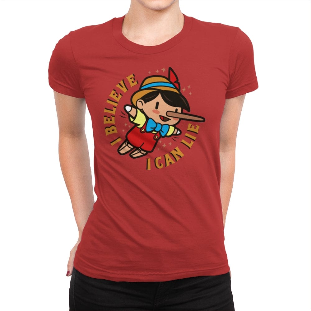 I Believe I Can Lie - Womens Premium T-Shirts RIPT Apparel Small / Red