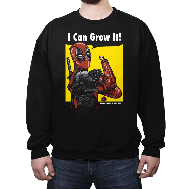 I Can Grow It! - Crew Neck Crew Neck RIPT Apparel