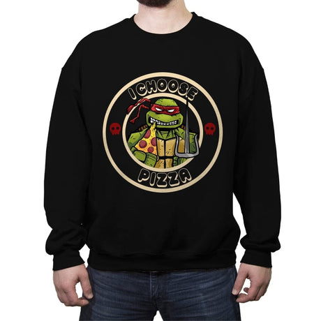 I Choose Pizza - Crew Neck Sweatshirt Crew Neck Sweatshirt RIPT Apparel Small / Black