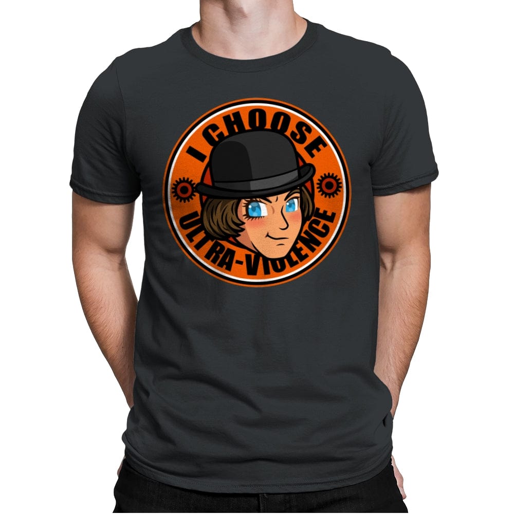I Choose Ultra Violence - Mens Premium T-Shirts RIPT Apparel Small / Heavy Metal