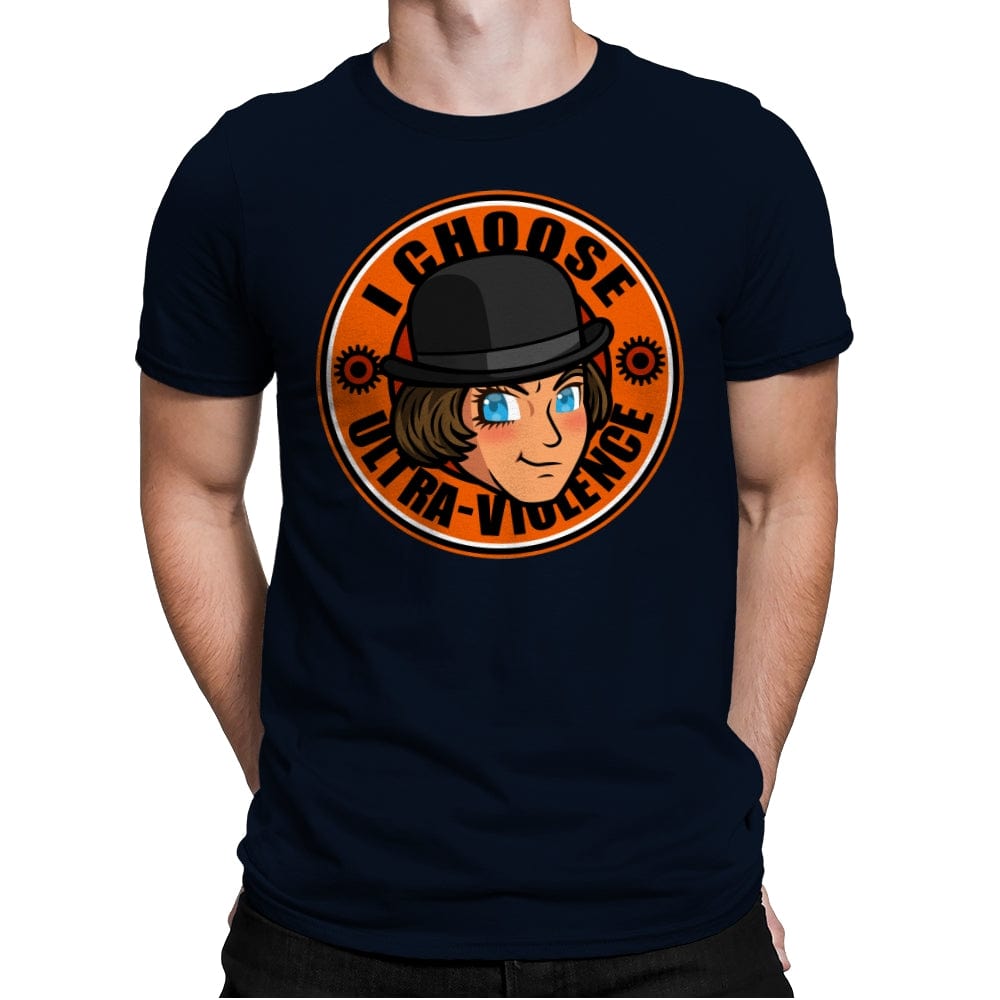 I Choose Ultra Violence - Mens Premium T-Shirts RIPT Apparel Small / Midnight Navy