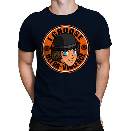 I Choose Ultra Violence - Mens Premium T-Shirts RIPT Apparel Small / Midnight Navy