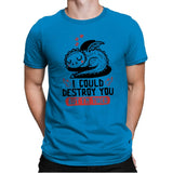 I Could Destroy You But Im Tired - Mens Premium T-Shirts RIPT Apparel Small / Turqouise