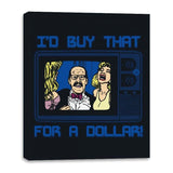 I'd buy that for a Dollar - Canvas Wraps Canvas Wraps RIPT Apparel 16x20 / Black