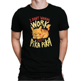 I Don’t Wanna Work - Mens Premium T-Shirts RIPT Apparel Small / Black