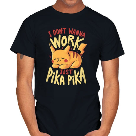 I Don’t Wanna Work - Mens T-Shirts RIPT Apparel Small / Black