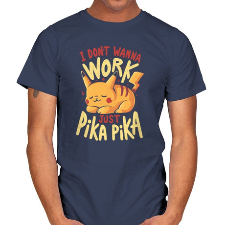 I Don’t Wanna Work - Mens T-Shirts RIPT Apparel Small / Navy