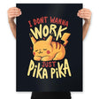 I Don’t Wanna Work - Prints Posters RIPT Apparel 18x24 / Black