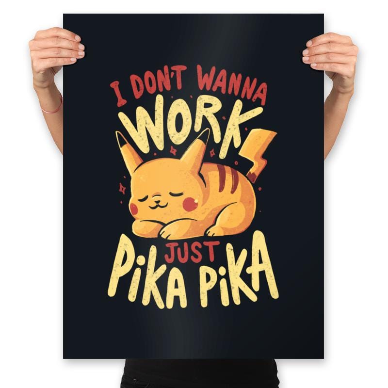I Don’t Wanna Work - Prints Posters RIPT Apparel 18x24 / Black