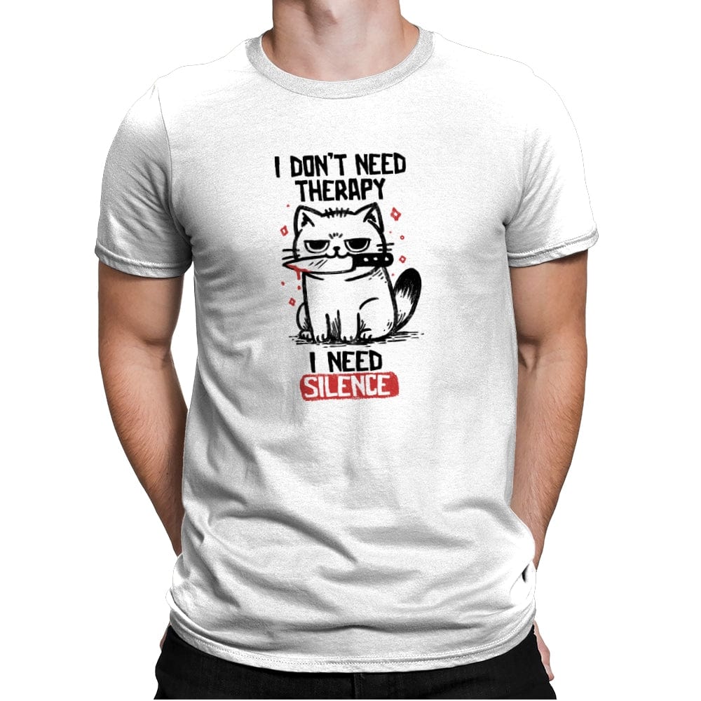 I Dont Need Therapy I Need Silence - Mens Premium T-Shirts RIPT Apparel Small / White