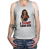 I Dump Your Ass - Tanktop Tanktop RIPT Apparel X-Small / Silver