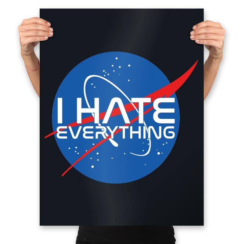 I Hate Everything - Prints Posters RIPT Apparel 18x24 / Black
