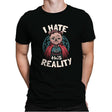 I Hate This Reality - Mens Premium T-Shirts RIPT Apparel Small / Black