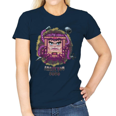 I Hate You 3000 - Womens T-Shirts RIPT Apparel Small / Navy