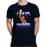 I have the Beer - Mens Premium T-Shirts RIPT Apparel Small / Midnight Navy