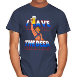 I have the Beer - Mens T-Shirts RIPT Apparel Small / Navy
