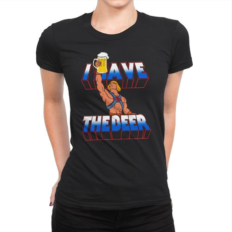 I have the Beer - Womens Premium T-Shirts RIPT Apparel Small / Black