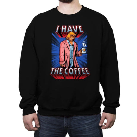 I have the Coffee - Crew Neck Sweatshirt Crew Neck Sweatshirt RIPT Apparel Small / Black