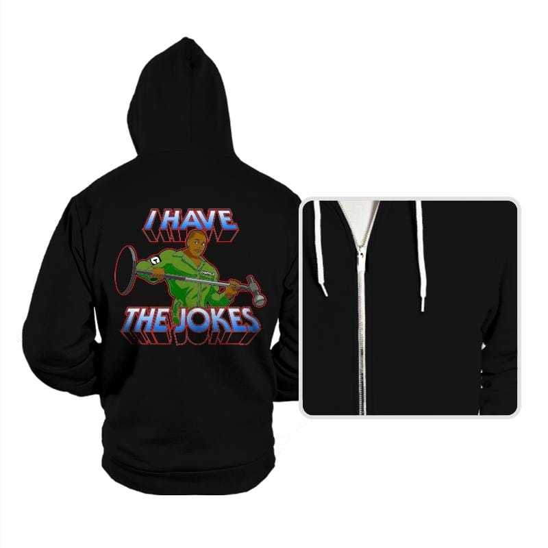 I Have The Jokes - Hoodies Hoodies RIPT Apparel Small / Black