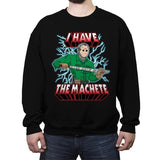 I Have The Machete! - Crew Neck Sweatshirt Crew Neck Sweatshirt RIPT Apparel Small / Black