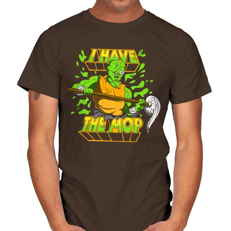 I Have the Mop - Mens T-Shirts RIPT Apparel Small / Dark Chocolate