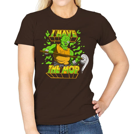 I Have the Mop - Womens T-Shirts RIPT Apparel Small / Dark Chocolate