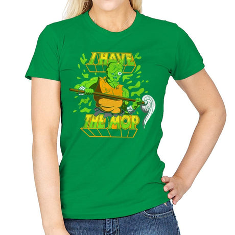 I Have the Mop - Womens T-Shirts RIPT Apparel Small / Irish Green