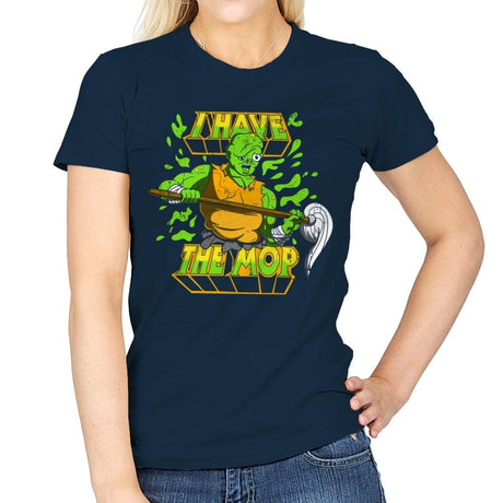 I Have the Mop - Womens T-Shirts RIPT Apparel Small / Navy
