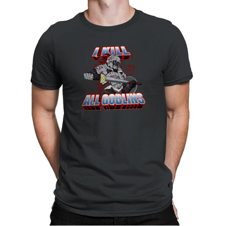 I kill all goblins - Mens Premium T-Shirts RIPT Apparel Small / Heavy Metal