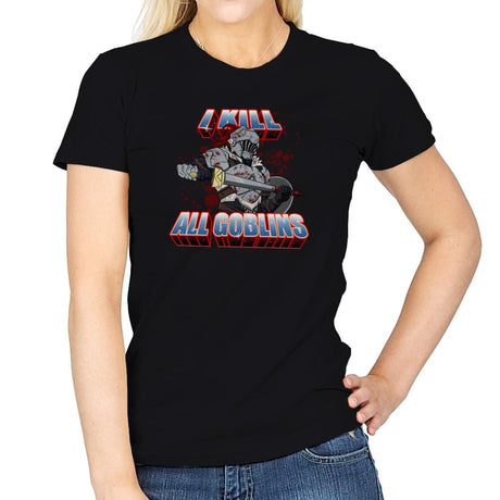 I kill all goblins - Womens T-Shirts RIPT Apparel Small / Black